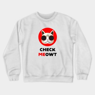 Check Meowt Cat Lovers Hipster Cat Design Crewneck Sweatshirt